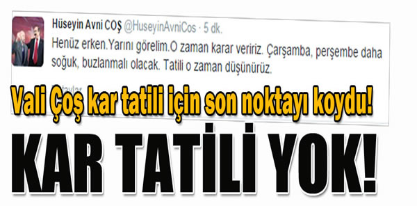 VALİ COŞ KAR TATİLİ İÇİN SON NOKTAYI KOYDU