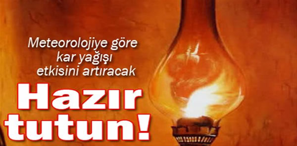 AMAN DİKKAT! ÖNLEMİNİZİ ALIN