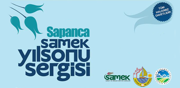 SAMEK SAPANCA YILSONU SERGİSİ PAZARTESİ AÇILIYOR
