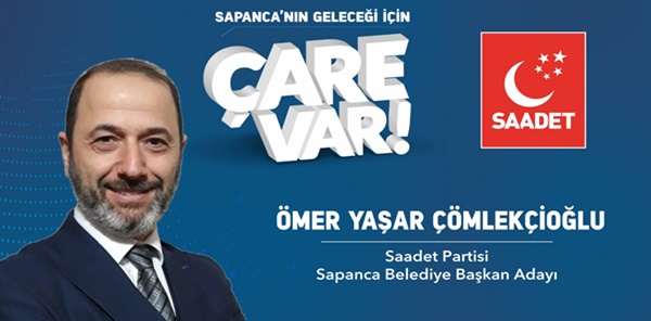 SAADET PARTİSİ SAPANCA ADAYI BELLİ OLDU